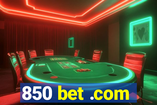 850 bet .com